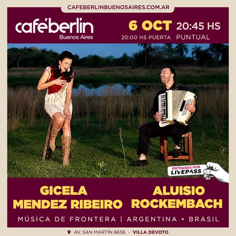Gicela Mendez Ribeiro & Aluisio Rockembach - Musica de Frontera en Cafe Berlin
