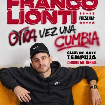 FRANCO LIONTI Presenta "Otra vez una cumbia" en el Club de Arte Tempuja...