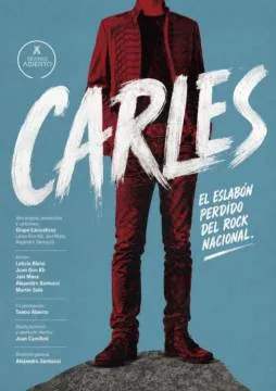 Carles. El eslabón perdido del Rock Nacional