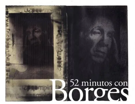 52 minutos con Borges