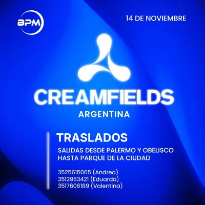 TRASLADO CREAMFIELDS EN PARQUE DE LA CIUDAD
