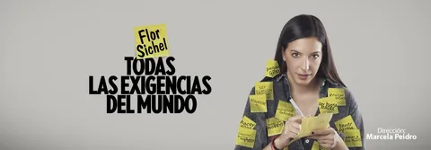 FLOR SICHEL -TODAS LAS EXIGENCIAS DEL MUNDO EN CHACAREREAN TEATRE