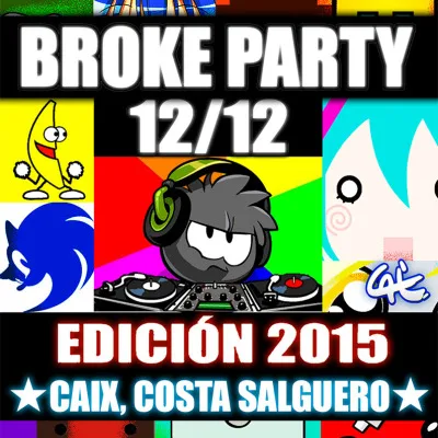 [After Rubius] Broke Party - Especial 2015