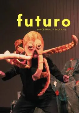 Futuro (ancestral y salvaje)