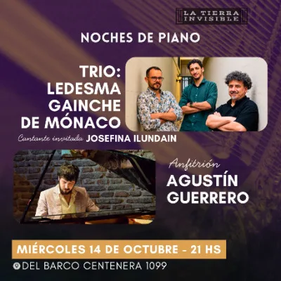 NOCHES DE PIANO Ledesma-Gainche-DeMónaco / Agustín Guerrero...