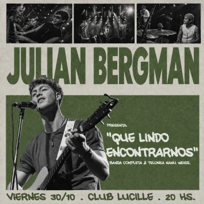 Julián Bergman presenta Que lindo encontrarnos