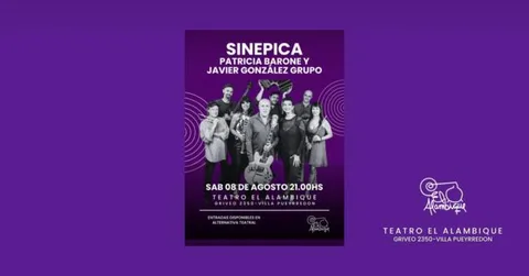 PATRICIA BARONE Y JAVIER GONZÁLEZ GRUPO presentan SINÉPICA