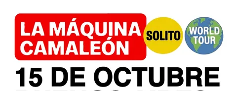 La Máquina Camaleón – Solito World Tour 22 OCT en Niceto Bar
