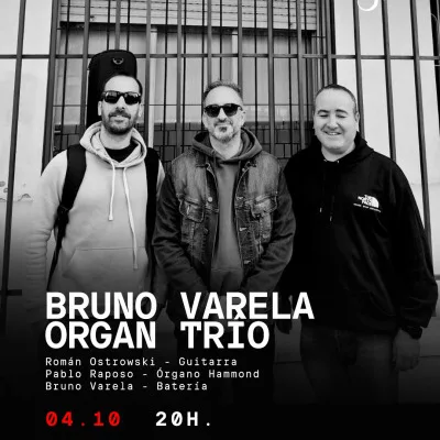 BRUNO VARELA ORGAN TRÍO-