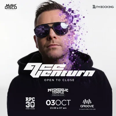 3 de octubre: Ace Ventura open to close @ Psychedelic Temple, Groove...