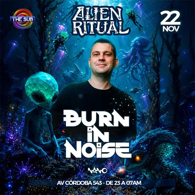 Alien Ritual 22/11 BURN IN NOISE