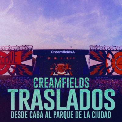 TRASLADO CREAMFIELDS 2026 DESDE CABA @ PARQUE DE LA CIUDAD...