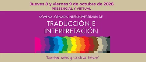 NOVENA JORNADA INTERUNIVERSITARIA DE TRADUCCIÓN E INTERPRETACIÓN