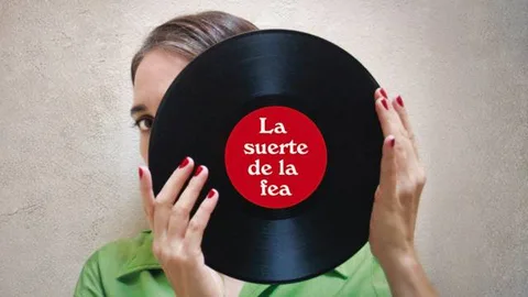 La suerte de la fea