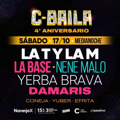 C BAILA 17/10 con LA T Y LA M, LA BASE, NENE MALO, YERBA BRAVA y DAMARIS...
