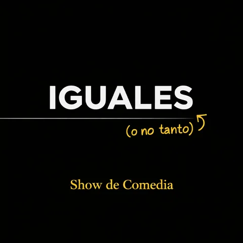 22.30hs Iguales (o no tanto). Stand up