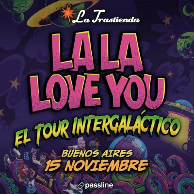 La La Love You - El tour intergaláctico