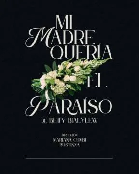 Mi madre quería el paraíso