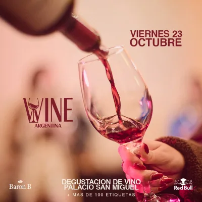 WINE ARGENTINA - EDICION OCTUBRE 2026 - PALACIO SAN MIGUEL - DEGUSTACIÓN DE...