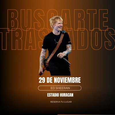 TRASLADOS ED SHEERAN HURACAN 29/11