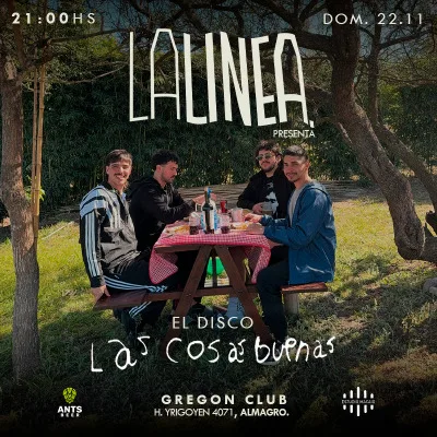 LA LÍNEA PRESENTA "LAS COSAS BUENAS" EN GREGÓN CLUB...