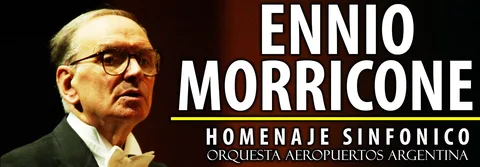 ENNIO MORRICONE HOMENAJE SINFONICO