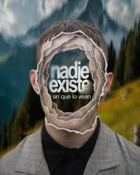 Nadie Existe sin que lo vean