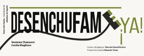 Desenchufame ¡ya!