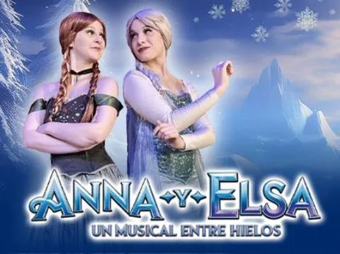Anna y Elsa: un musical entre hielos