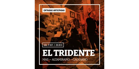 El Tridente: Mas - Altamirano - Caggiano