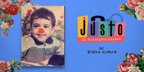 Justo. Un biodrama payaso
