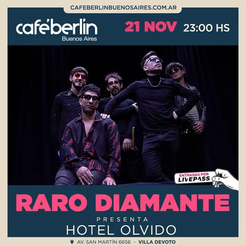 Raro Diamante - Hotel Olvido en Cafe Berlin