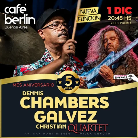 Dennis Chambers & Christian Galvez Quartet en Cafe Berlin
