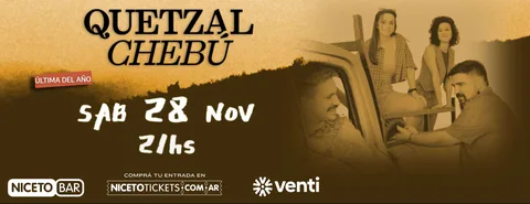 QUETZAL CHEBÚ en NICETO BAR