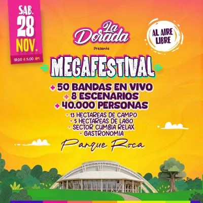 Sab 28.11 LA DORADA MEGAFESTIVAL @ Parque Roca