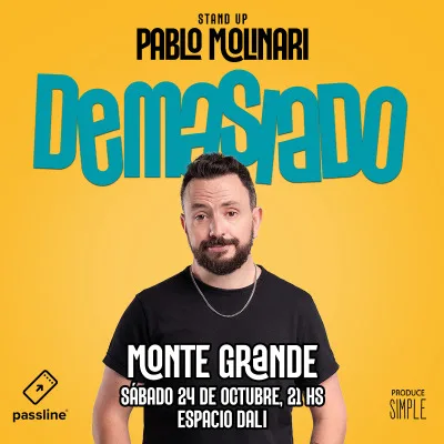 PABLO MOLINARI - DEMASIADO - ESPACIO DALI