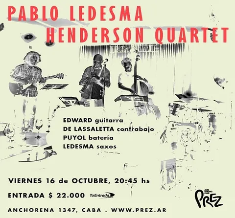 PABLO LEDESMA HENDERSON QUARTET