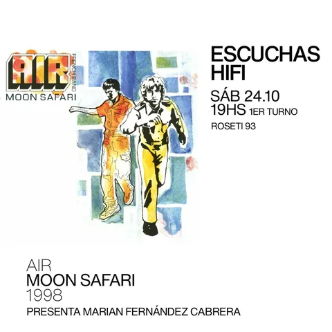 Escuchas HiFI - Air - Moon Safari (1998) 1er Turno - presenta: Marian Fernandez Cabrera