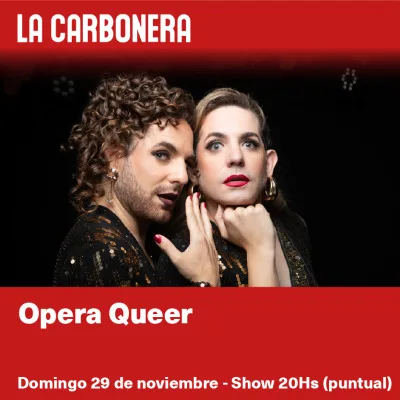 Opera Queer en La Carbonera
