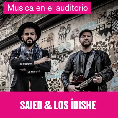 Saied & Los Ídishe