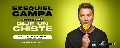 DIJE UN CHISTE - Ezequiel Campa