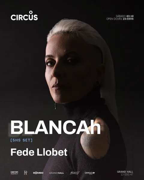 BLANCAh - Circus, Grand Hall La Plata - ALLMusicParties