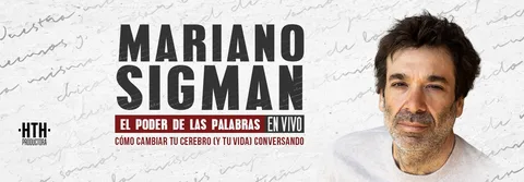 MARIANO SIGMAN - EL PODER DE LAS PALABRAS