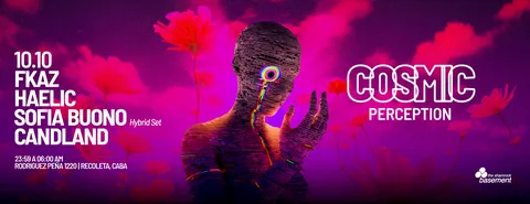 COSMIC: Perception @ Shamrock Basement - Fkaz / Haelic / Sofia Buono / Candland