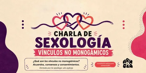 Charla de Sexología: Vínculos no monogámicos