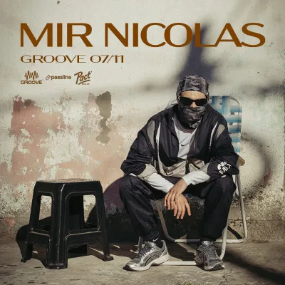 Mir Nicolas en Groove @ 07.11.2026