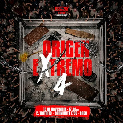 RCW LATAM PRESENTA - ORIGEN EXTREMO 4 | SHOW DE LUCHA LIBRE...