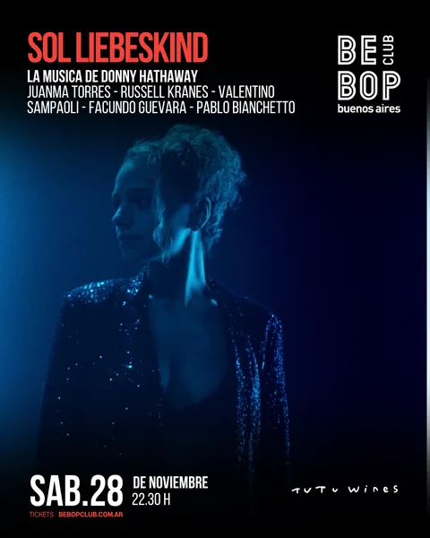 SOL LIEBESKIND | LA MUSICA DE DONNY HATHAWAY | JUANMA TORRES - RUSSELL KRANES - VALENTINO SAMPAOLI - FACUNDO GUEVARA - PABLO BIANCHETTO