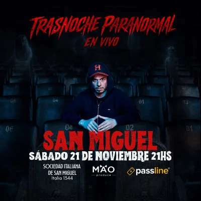 TRASNOCHE PARANORMAL EN VIVO - SAN MIGUEL